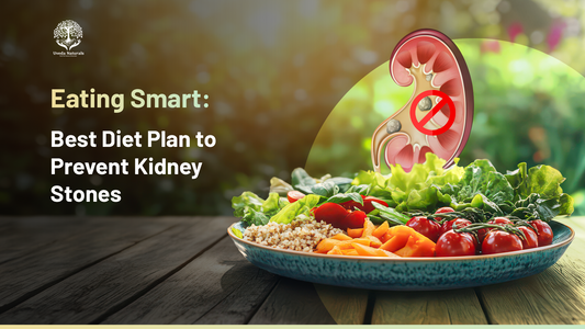 Eating Smart: Best Diet Plan to Prevent Kidney Stones
