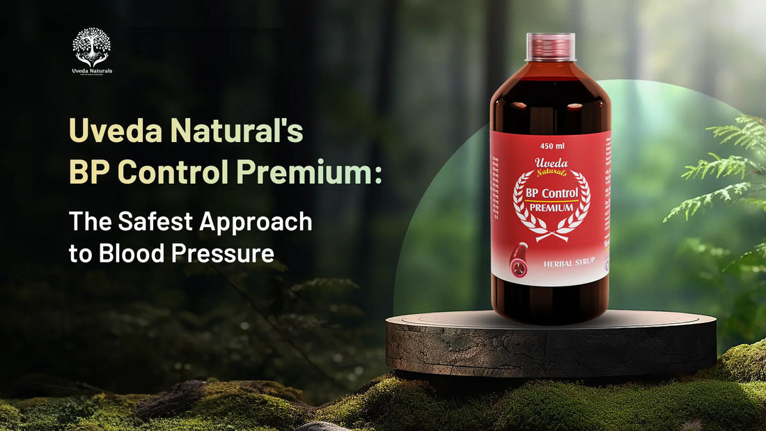 Uveda Natural's BP Control Premium: The Safest Approach to Blood Pressure